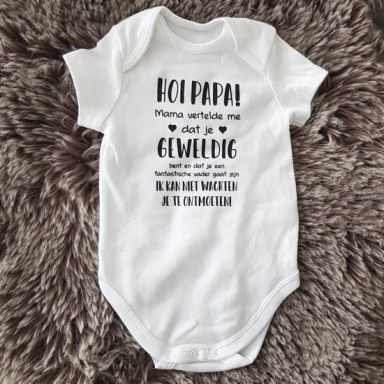 Rompertje baby met tekst cadeau  -  Lieve papa Ik hoorde dat je geweldig bent en ben heel blij dat jij mijn papa gaat worden! ontmoeten